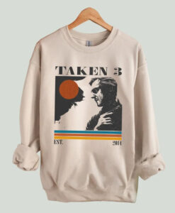 Taken 3 Sweatshirt