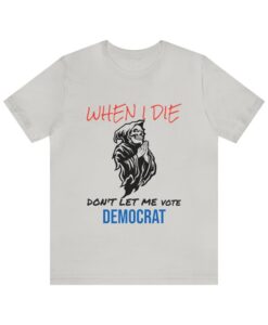 When I Die T-shirt AL